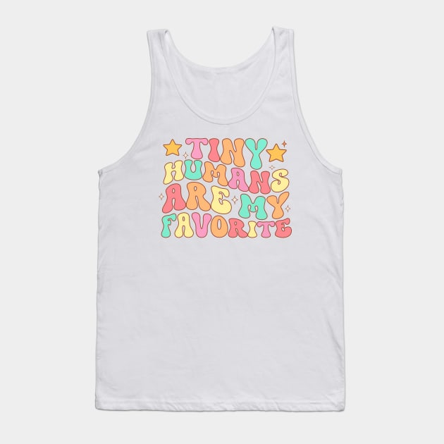 Tiny Humans Are My Favorite Tank Top by TheDesignDepot